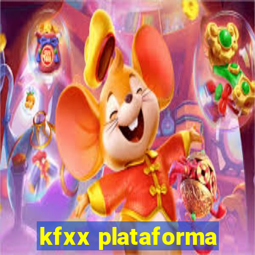 kfxx plataforma